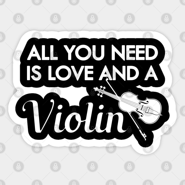 Violin Player - All you need is love and a violin Sticker by KC Happy Shop
